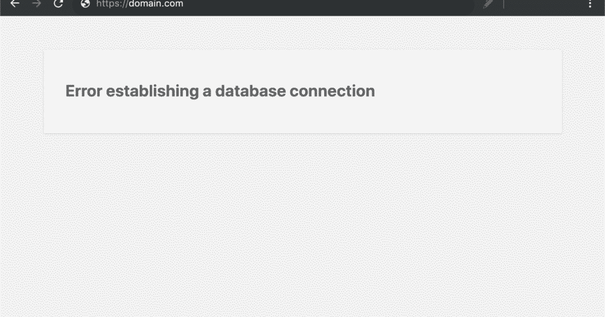 How To Fix The “Error Establishing a Database Connection” in WordPress